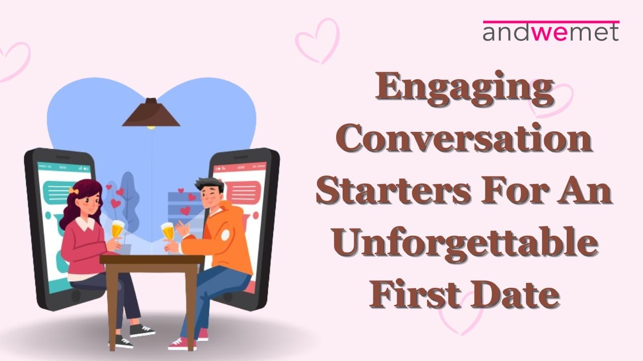 Engaging Conversation Starters for an Unforgettable First Date in your 30's