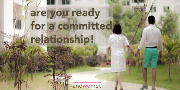 Are you ready for a committed relationship?