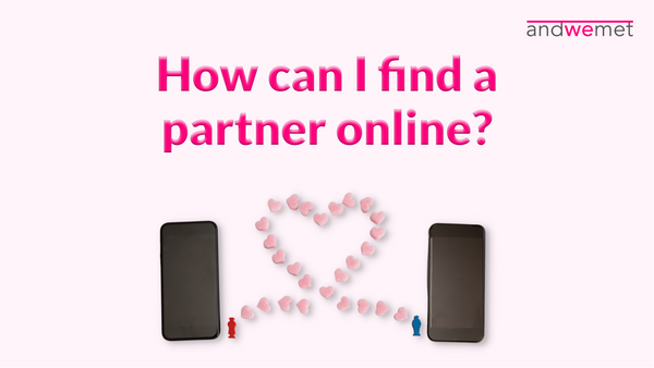 How to find a partner online
